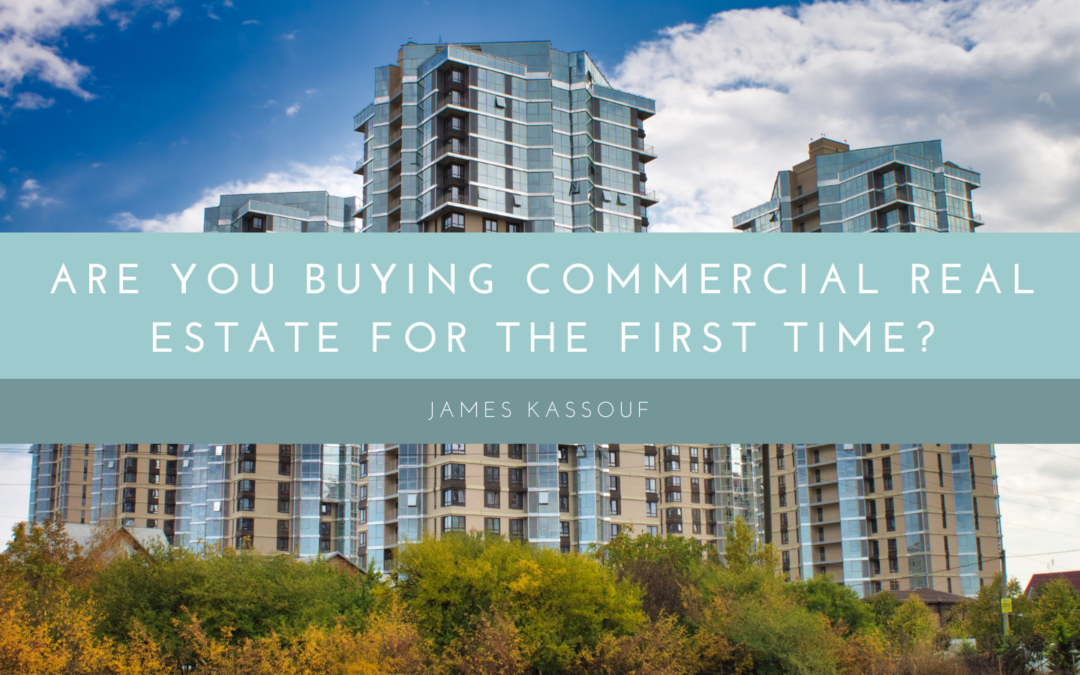 Are you Buying Commercial Real Estate for the First Time?
