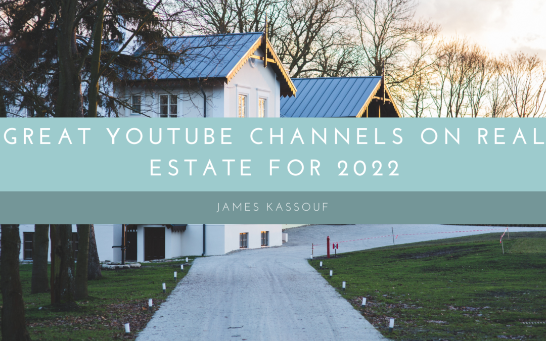 Great YouTube Channels on Real Estate For 2022
