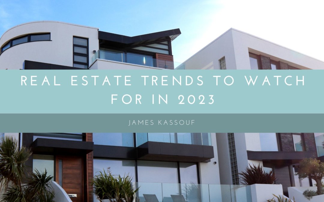 Real Estate Trends to Watch For in 2023