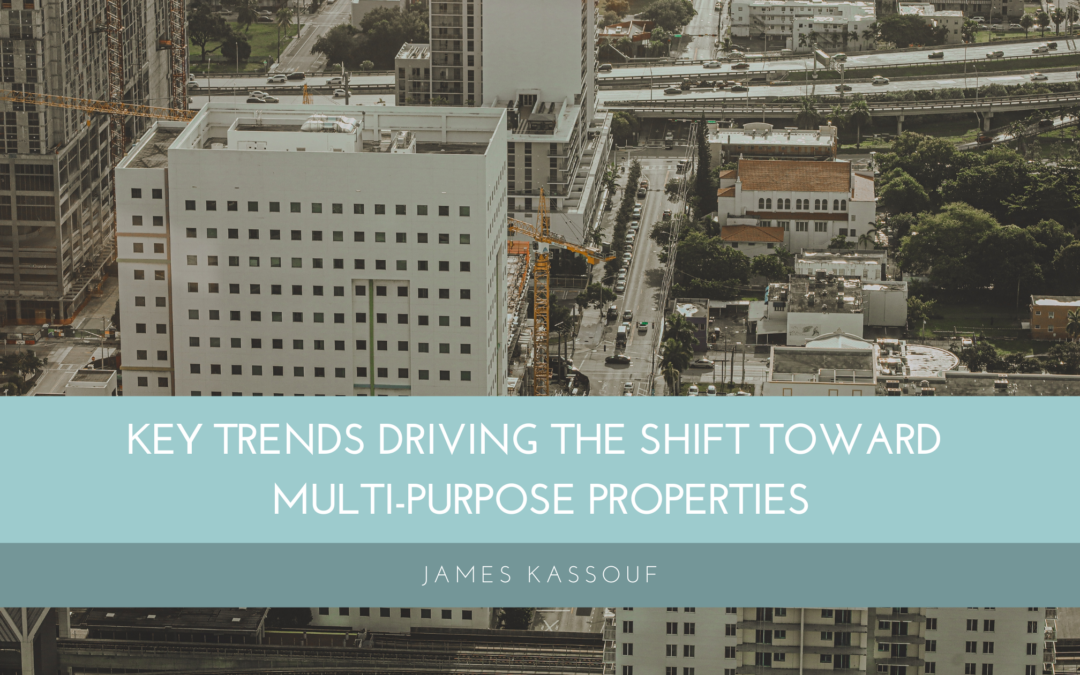 Key Trends Driving the Shift Toward Multi-Purpose Properties