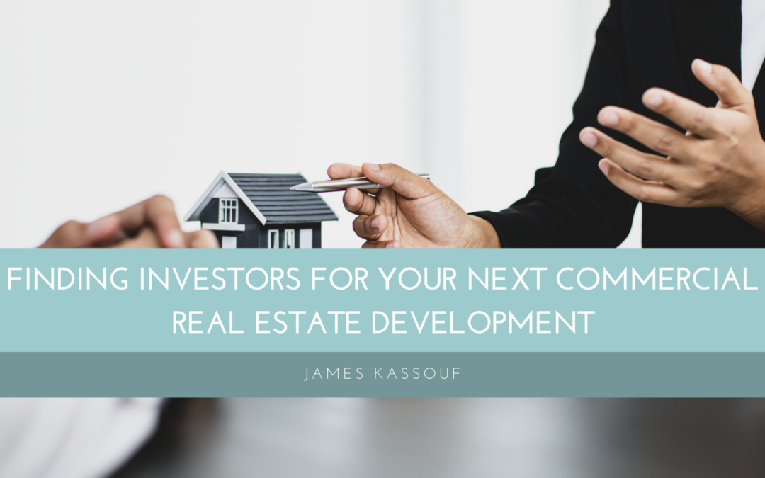 Finding Investors for Your Next Commercial Real Estate Development