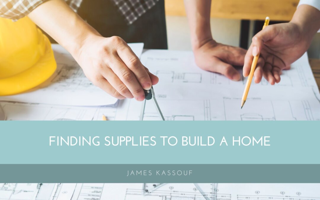 Finding Supplies to Build a Home