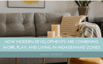 How Modern Developments Are Combining Work, Play, and Living in High-Demand Zones