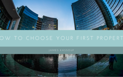 How to Choose Your First Property