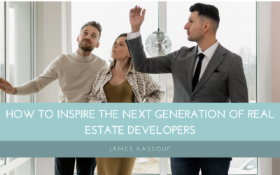 How to Inspire the Next Generation of Real Estate Developers
