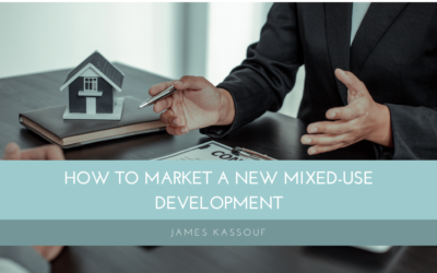 How to Market a New Mixed-Use Development