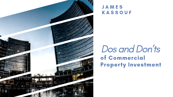 Dos and Don’ts of Commercial Property Investment