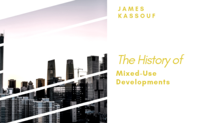 The History of Mixed-Use Developments