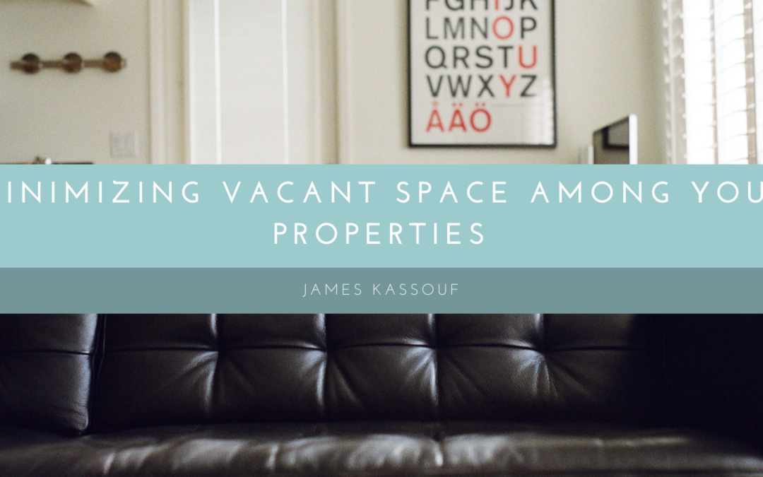 Minimizing Vacant Space Among Your Properties