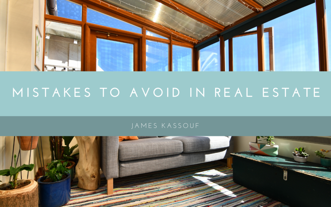 Mistakes To Avoid In Real Estate