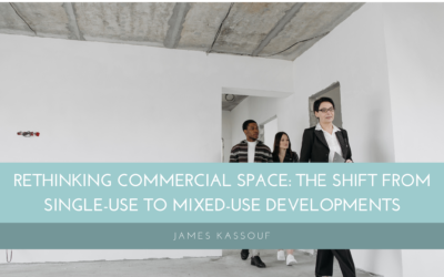 Rethinking Commercial Space: The Shift from Single-Use to Mixed-Use Developments