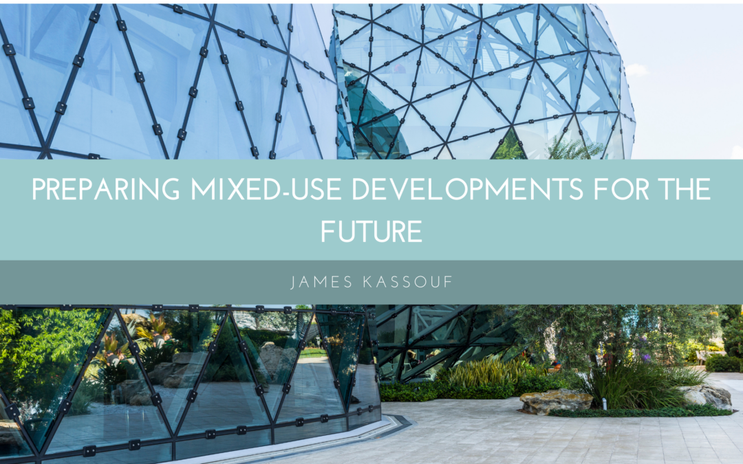 Preparing Mixed-Use Developments for the Future