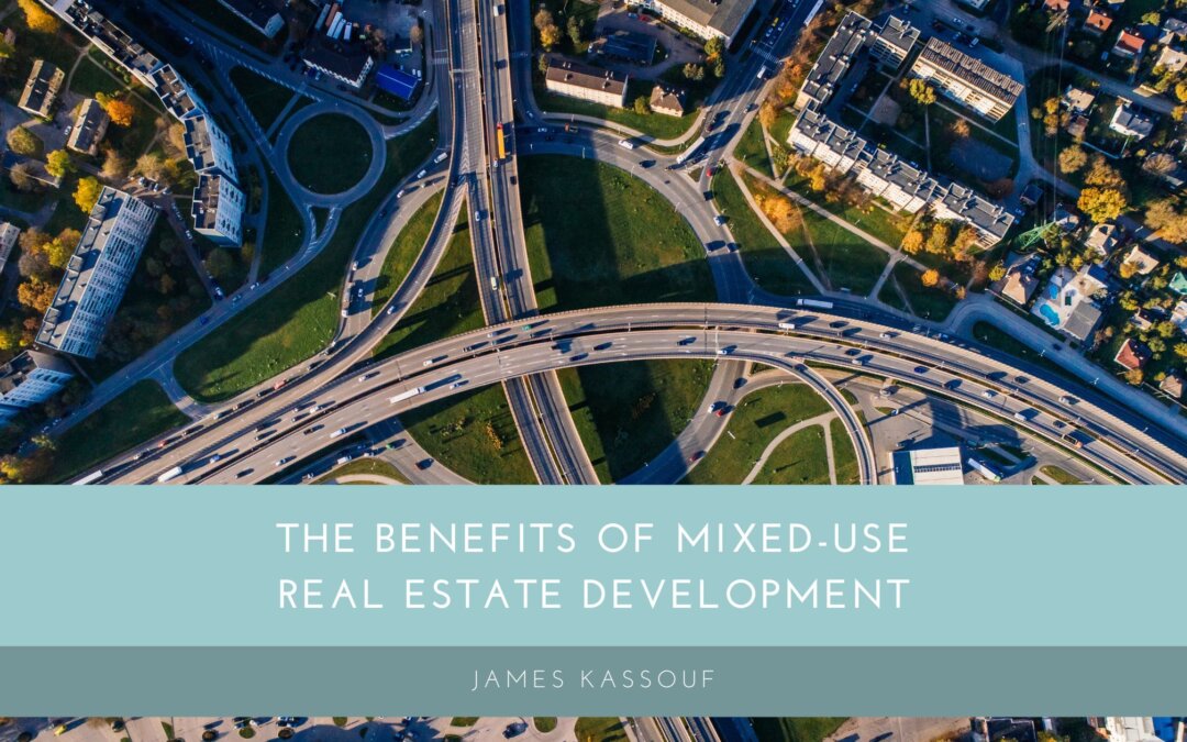 The Benefits of Mixed-Use Real Estate Development